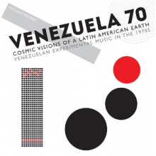 Soul Jazz Records Presents - Venezuela 70: Cosmic Visions of a Latin American Earth Venezuelan Experimental Rock In the 1970s