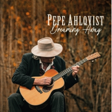 Ahlqvist, Pepe - Dreaming Away