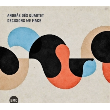 Andras Des Quartet - Decisions We Make