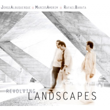 Albuquerque, Jorge, Marcus Amorin, Rafael Barata - Revolving Landscapes
