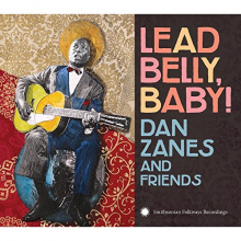 Zanes, Dan -& Friends- - Lead Belly Baby!