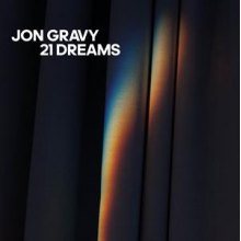 Gravy, Jon - 21 Dreams