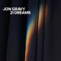 Gravy, Jon - 21 Dreams
