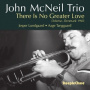 McNeil, John - There is No Greater Love