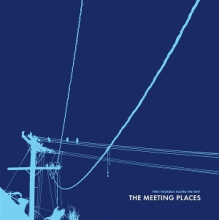 Meeting Places - Find Yourself Along the Way