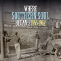 V/A - Where Southern Soul Began Vol. 2