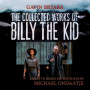 Bryars, Gavin - The Collected Works of Billy the Kid