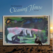 Fiver - Fiver Trois Presents Cleaning House