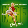 Machine Gun Fellatio - On Ice