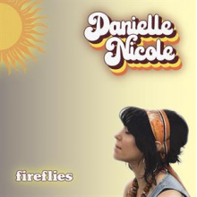Nicole, Danielle - Fireflies