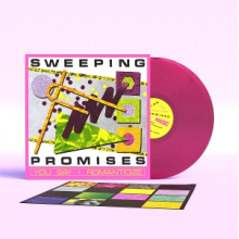 Sweeping Promises - You Say I Romanticize