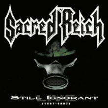 Sacred Reich - Still Ignorant 1987-1997 Live