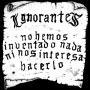 Ignorantes - No Hemos Inventado Nada Ni Nos Interesa Hacerlo