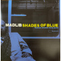 Madlib - Shades of Blue