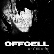 Offcell - Still Here