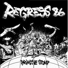 Regress 86 - Primitive Stomp