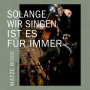 Rossi, Matze - Solange Wir Singen Ist Es Fur Immer