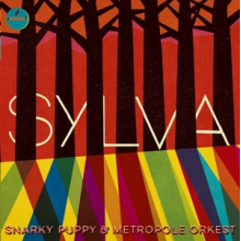 Snarky Puppy & Metropole Orkest - Sylva
