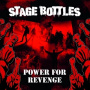Stage Bottles - Power For Revenge