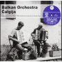 Balkan Orchestra Calgija - Vintage Recordings 1964-1966