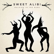 Sweet Alibi - Walking In the Dark