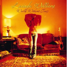 Williams, Lucinda - World Without Tears