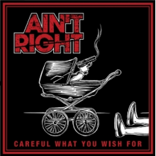 Ain't Right - 7-Careful What You Wish For