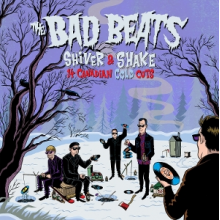 Bad Beats - Shiver and Shake - 14 Canadian Cold Cuts