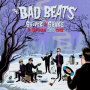Bad Beats - Shiver and Shake - 14 Canadian Cold Cuts