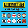 Billy and His Imaginary Wigan Mates - Keep the Faith