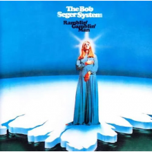 Bob Seger & the Silver Bullet Band - Ramblin' Gamblin' Man
