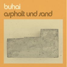 Buhai - Asphalt Und Sand