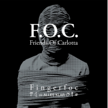 Friends of Carlotta & F.O.C. - Fingerfoc-Alles Klar