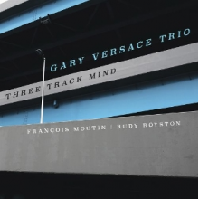 Gary Versace Trio - Three Track Wind