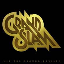 Grand Slam - Hit the Ground - Revised