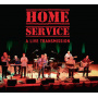 Home Service - A Live Transmission