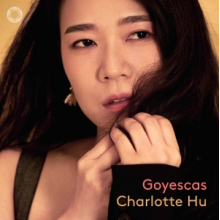 Hu, Charlotte - Granados: Goyescas