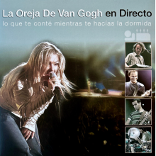 La Oreja De Van Gogh - La Oreja De Van Gogh En Directo
