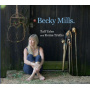 Mills, Becky - Tall Tales and Home Truths