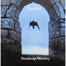 Rare Bird - Somebody's Watching