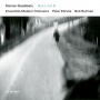 Ensemble Modern Orchestra & Peter Eotvos & Bob Rutman - Heiner Goebbels: Walden