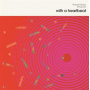 Sanders, Pharoah & Bill Laswell - With a Heartbeat