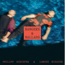 Schiepek, Philipp & Lorens Widauer - Bangers & Ballads
