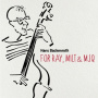 Svedberg, Roger - For Ray, Milt & Mjq