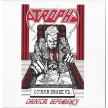 Atrophy - Chemical Dependency