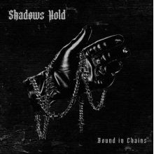 Shadows Hold - Bound In Chains