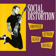 Social Distortion - Somewhere Between Heaven and Hell