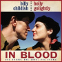 Childish, Billy & Holly Golightly - In Blood - One Chord! One Song! One Sound!