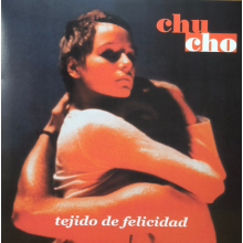 Chucho - Tejido De Felicidad