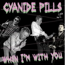 Cyanide Pills - 7-When I'm With You